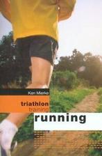 Triathlon training: Running by Ken Mierke (Paperback), Boeken, Sportboeken, Gelezen, Ken Mierke, Verzenden