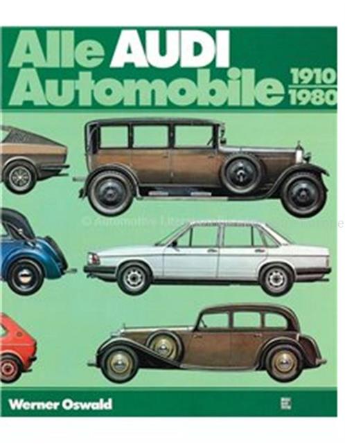ALLE AUDI AUTOMOBILE 1910 - 1980 - WERNER OSWALD - BOEK, Boeken, Auto's | Boeken, Audi