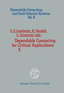 Dependable Computing for Critical Applications 3. Landwehr,, Boeken, Overige Boeken, Zo goed als nieuw, Verzenden