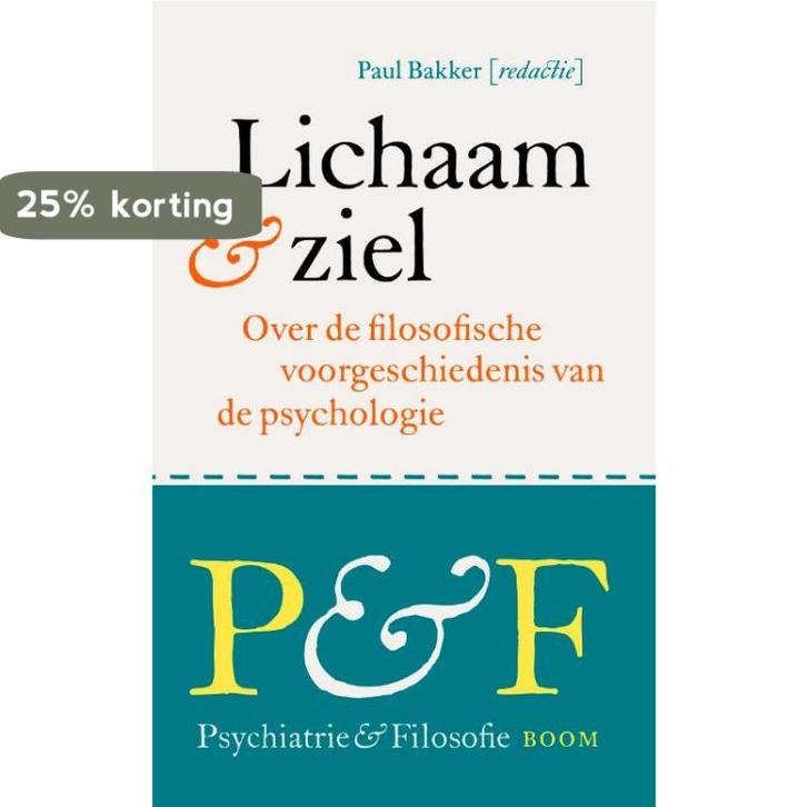 Lichaam & ziel / Psychiatrie & Filosofie / 9 9789085066170, Boeken, Filosofie, Zo goed als nieuw, Verzenden