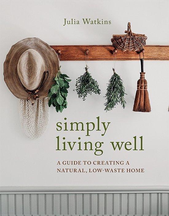 Simply Living Well 9781743796054 Julia Watkins, Boeken, Taal | Engels, Gelezen, Verzenden
