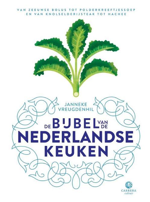 De bijbel van de Nederlandse keuken 9789048847341, Boeken, Kookboeken, Gelezen, Verzenden