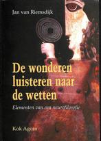 De wonderen luisteren naar de wetten 9789039107331, Boeken, Verzenden, Gelezen, Jan Van Riemsdijk