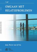 Omgaan met relatieproblemen / Van A tot ggZ 9789031385980, Boeken, Psychologie, Verzenden, Zo goed als nieuw, Jean-Pierre van de Ven
