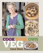 Cook Your Own Veg 9781845334079 Carol Klein, Boeken, Verzenden, Zo goed als nieuw, Carol Klein