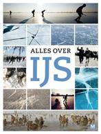 Alles over ijs | 9789460680922 | Baukje Brugman ; Fred Geers, Zo goed als nieuw, Baukje Brugman ; Fred Geers ; Jolien Langejan