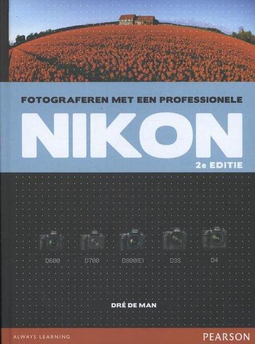 9789043026567 Fotograferen met een professionele Nikon, Boeken, Studieboeken en Cursussen, Zo goed als nieuw, Verzenden