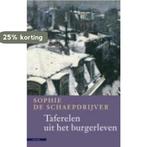 Taferelen Uit Het Burgerleven 9789045009636, Verzenden, Zo goed als nieuw, S. de Schaepdrijver