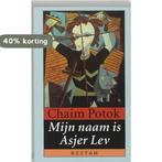 Mijn naam is Asjer Lev 9789062911745 Chaim Potok, Verzenden, Gelezen, Chaim Potok
