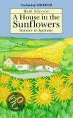 A House in the Sunflowers: Summer in Aquitaine 9780749002596, Verzenden, Gelezen, Ruth Silvestre