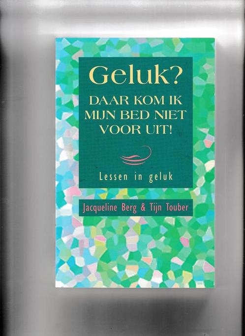 GELUK DAAR KOM IK MIJN BED NIET VOOR UIT 9789032508098, Boeken, Psychologie, Zo goed als nieuw, Verzenden