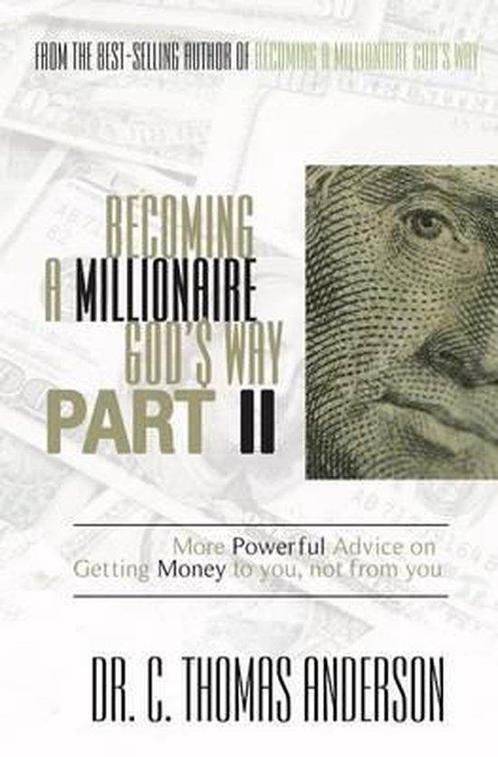 9781606839805 Becoming a Millionaire Gods Way Part II, Boeken, Studieboeken en Cursussen, Nieuw, Verzenden