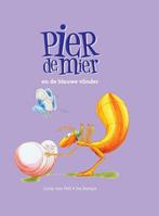 Pier de Mier en de blauwe vlinder 9789491662904, Verzenden, Zo goed als nieuw, Lizzy van Pelt