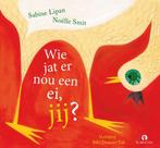 Wie jat er nou een ei, jij? 9789047620952 Sabine Lipan, Verzenden, Zo goed als nieuw, Sabine Lipan