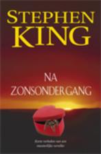 Na zonsondergang 9789024529063 Stephen King, Verzenden, Gelezen, Stephen King
