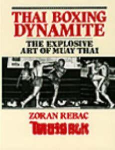 Thai Boxing Dynamite: The Explosive Art of Muay Thai by, Boeken, Sportboeken, Gelezen, Verzenden