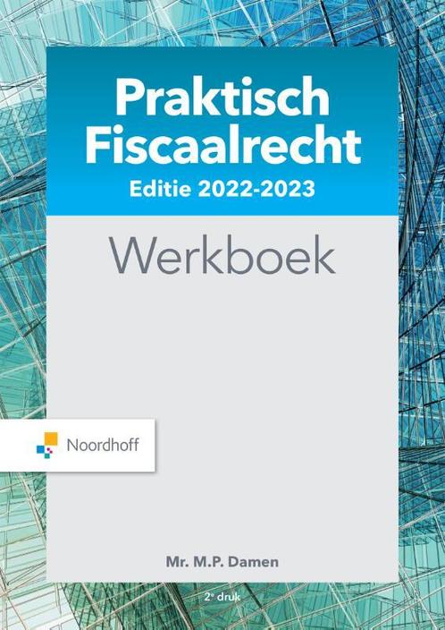 Praktisch Fiscaalrecht editie 2022-2023, 9789001754211, Boeken, Studieboeken en Cursussen, Zo goed als nieuw, Verzenden