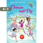 Dansen met Pip / Swing 9789000350322 Vivian den Hollander, Boeken, Verzenden, Gelezen, Vivian den Hollander