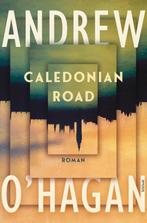 Caledonian Road 9789044653311 Andrew OHagan, Boeken, Verzenden, Zo goed als nieuw, Andrew O'Hagan