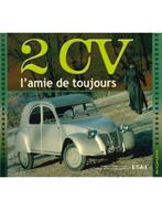 2CV, LAMIE DE TOUJOURS - THIBAUT AMANT - BOEK, Nieuw, Author