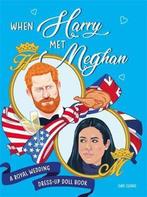 When Harry Met Meghan 9781781576397 Dan Evans, Verzenden, Zo goed als nieuw, Dan Evans