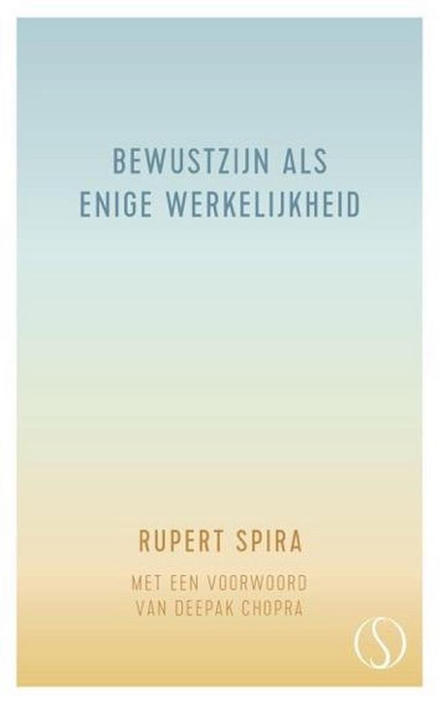 Bewustzijn als enige werkelijkheid 9789491411748, Boeken, Esoterie en Spiritualiteit, Zo goed als nieuw, Verzenden