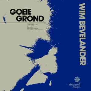 LP gebruikt - Wim Bevelander - Goeie Grond, Cd's en Dvd's, Vinyl | Nederlandstalig, Zo goed als nieuw, Verzenden