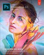 Adobe Photoshop CC Classroom in a Book 2018 re 9780134852485, Boeken, Informatica en Computer, Zo goed als nieuw
