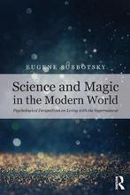 9781138591455 Science and Magic in the Modern World, Boeken, Verzenden, Nieuw, Eugene Subbotsky