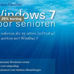 Windows 7 voor senioren 9789022959497 Francisca Fouchier, Boeken, Verzenden, Zo goed als nieuw, Francisca Fouchier