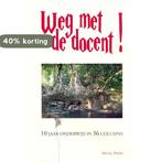Weg met de docent! 9789081805506 Michel Pijpers, Verzenden, Gelezen, Michel Pijpers