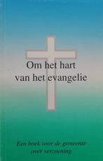 Om het hart van het evangelie 9789076343013, Verzenden, Zo goed als nieuw