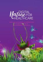 Digital nature for healthcare 9789044138412 Ludivine Lechat, Boeken, Verzenden, Gelezen, Ludivine Lechat