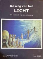 De weg van het Licht: een werkboek voor bewustwording, Verzenden, Gelezen, Tjeu van Veldhoven