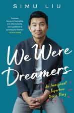 We Were Dreamers 9780063046498 Simu Liu, Verzenden, Zo goed als nieuw, Simu Liu