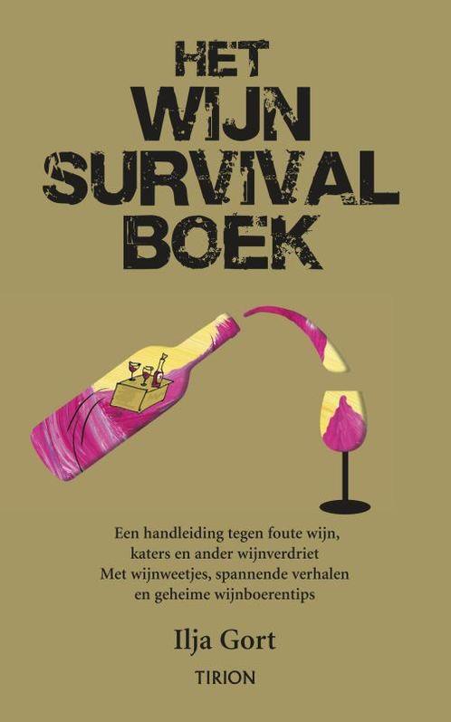 Het wijn survivalboek 9789043911009 Ilja Gort, Boeken, Kookboeken, Zo goed als nieuw, Verzenden