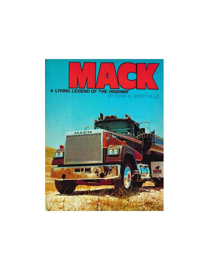 MACK, A LIVING LEGEND ON THE HIGHWAY, Boeken, Auto's | Boeken