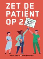 Zet de patiënt op 2 9789493089228 Niek van den Adel, Verzenden, Zo goed als nieuw, Niek van den Adel
