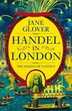 Handel in London: the making of a genius by Jane Glover, Gelezen, Jane Glover, Verzenden