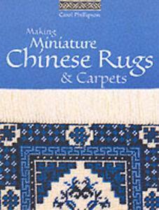 Making miniature Chinese rugs & carpets by Carol Phillipson, Boeken, Overige Boeken, Gelezen, Verzenden