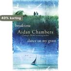 Breaktime & Dance On My Grave 9781862302884 Aidan Chambers, Boeken, Verzenden, Gelezen, Aidan Chambers