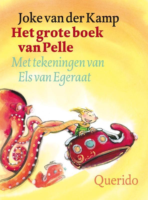 Het grote boek van Pelle 9789045107622 J. van der Kamp, Boeken, Kinderboeken | Kleuters, Gelezen, Verzenden
