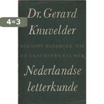 Beknopt handboek tot de geschiedenis der Nederlandse, Verzenden, Gelezen, G.P.M. Knuvelder