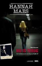 Hij is terug / Hannah Maes 9789401433488 Tille Vincent, Boeken, Verzenden, Zo goed als nieuw, Tille Vincent