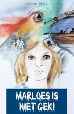 Marloes is niet gek! 9789048442737 Yvonne Brill, Boeken, Verzenden, Gelezen, Yvonne Brill
