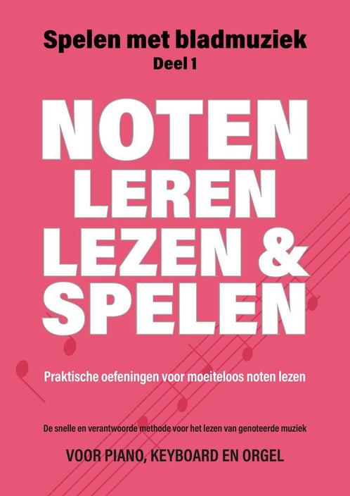 Leer snel en goed noten lezen, Muziek en Instrumenten, Piano's