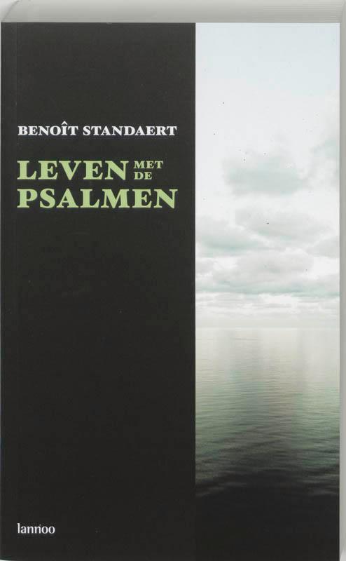 Leven met de psalmen 9789020966466 B. Standaert, Boeken, Godsdienst en Theologie, Gelezen, Verzenden