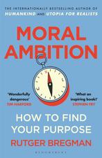 9781526685551 Moral Ambition Rutger Bregman, Verzenden, Nieuw, Rutger Bregman