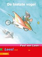 De laatste vogel / Lees! 9789027668783 Paul van Loon, Verzenden, Gelezen, Paul van Loon