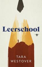 Leerschool 9789403105703 Tara Westover, Boeken, Verzenden, Zo goed als nieuw, Tara Westover